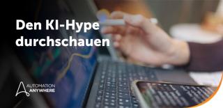 Hype vs. Realität: Vier Möglichkeiten, die Fallstricke des KI-Rauschens zu vermeiden